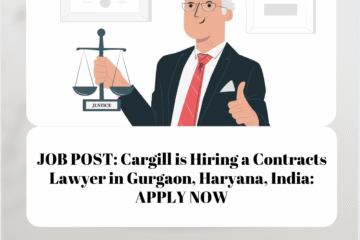 JOB POST: Cargill is Hiring a Contracts Lawyer in Gurgaon, Haryana, India: APPLY NOW