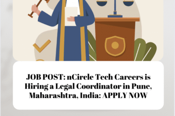 JOB POST: nCircle Tech Careers is Hiring a Legal Coordinator in Pune, Maharashtra, India: APPLY NOW