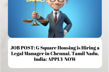 JOB POST: G Square Housing is Hiring a Legal Manager in Chennai, Tamil Nadu, India: APPLY NOW