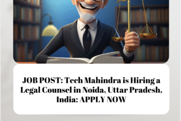 JOB POST: Tech Mahindra is Hiring a Legal Counsel in Noida, Uttar Pradesh, India: APPLY NOW