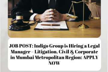 JOB POST: Indigo Group is Hiring a Legal Manager – Litigation, Civil & Corporate in Mumbai Metropolitan Region: APPLY NOW