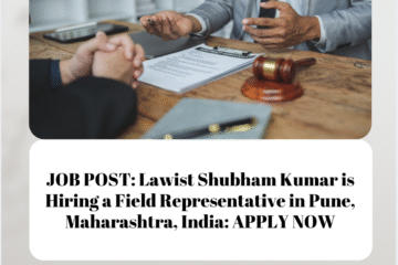 JOB POST: Lawist Shubham Kumar is Hiring a Field Representative in Pune, Maharashtra, India: APPLY NOW