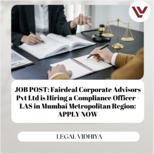 JOB POST: Fairdeal Corporate Advisors Pvt Ltd is Hiring a Compliance Officer - LAS in Mumbai Metropolitan Region: APPLY NOW