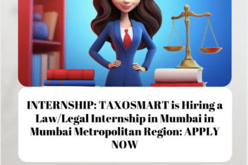 INTERNSHIP: TAXOSMART is Hiring a Law/Legal Internship in Mumbai in Mumbai Metropolitan Region: APPLY NOW