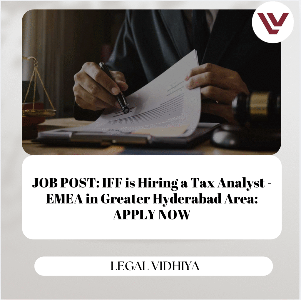 JOB POST: IFF is Hiring a Tax Analyst - EMEA in Greater Hyderabad Area: APPLY NOW