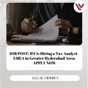 JOB POST: IFF is Hiring a Tax Analyst - EMEA in Greater Hyderabad Area: APPLY NOW