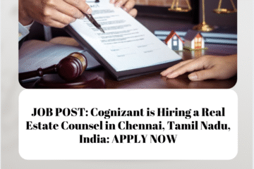 JOB POST: Cognizant is Hiring a Real Estate Counsel in Chennai, Tamil Nadu, India: APPLY NOW