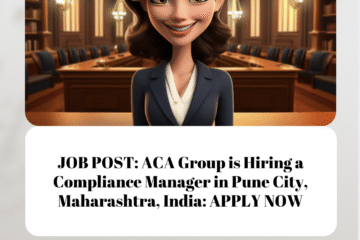 JOB POST: ACA Group is Hiring a Compliance Manager in Pune City, Maharashtra, India: APPLY NOW