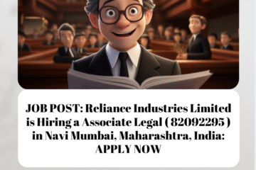 JOB POST: Reliance Industries Limited is Hiring a Associate Legal ( 82092295 ) in Navi Mumbai, Maharashtra, India: APPLY NOW