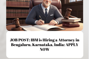 JOB POST: IBM is Hiring a Attorney in Bengaluru, Karnataka, India: APPLY NOW