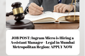 JOB POST: Ingram Micro is Hiring a Assistant Manager - Legal in Mumbai Metropolitan Region: APPLY NOW
