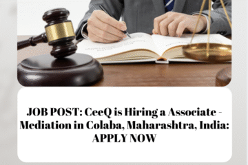 JOB POST: CeeQ is Hiring a Associate - Mediation in Colaba, Maharashtra, India: APPLY NOW