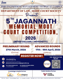 5th Jagannath Memorial Moot Court Competition by JIMS, Greater Noida [March 27; Apr 17 – 18; Prize Pool of Rs. 34k]: Register by March 21!