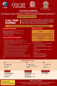 NATIONAL SEMINAR on “HARASSMENT: POWER DYNAMICS, LEGAL FRAMEWORK AND REPORTING BARRIERS” Organized by IPEM LAW ACADEMY, GHAZIABAD, UP in collaboration with BBS Group of Institutions, Prayagraj