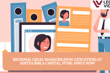 Regional Legal Manager (Non-Litigation) at Aditya Birla Capital, Pune: Apply Now