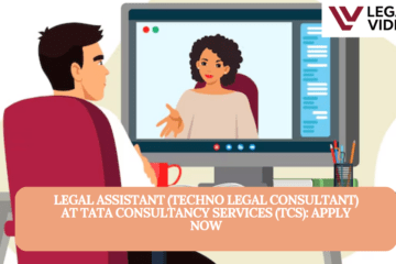 Legal Assistant (Techno Legal Consultant) at Tata Consultancy Services (TCS): Apply Now