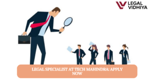 Legal Specialist at Tech Mahindra: Apply Now