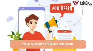 Legal Analyst at Invesco: Apply Now