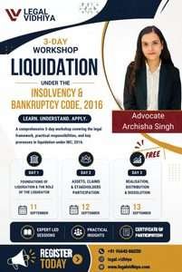 3 DAY WORKSHOP ON LIQUIDATION UNDER THE INSOLVENCY & BANKRUPTCY CODDE ,2016
